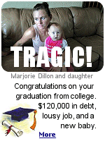 The college hoax strikes again. Marjorie Dillon makes $7.25 an hour plus tips. Her 80 year old grandmother co-signed for some of her loans, and could lose her house.